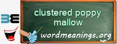 WordMeaning blackboard for clustered poppy mallow